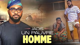 JADIS UN PAUVRE HOMME : FILM NIGERIAN EN FRANCAIS COMPLETE