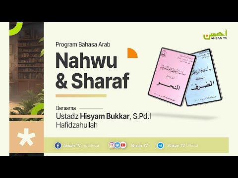 Ustadz Hisyam Bukkar, S.Pd.I - Kajian Bahasa Arab - Nahwu - Kata Kerja & Macam macamnya