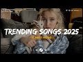 Trending music 2025 ~ Tiktok trending songs ~ Best cover songs 2025 playlist (Top Hits 2025 Spotify)