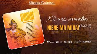 K2 WIZ SAMABA # ALBUM CHINISI ___ Bonus NIANAMA MINAI 