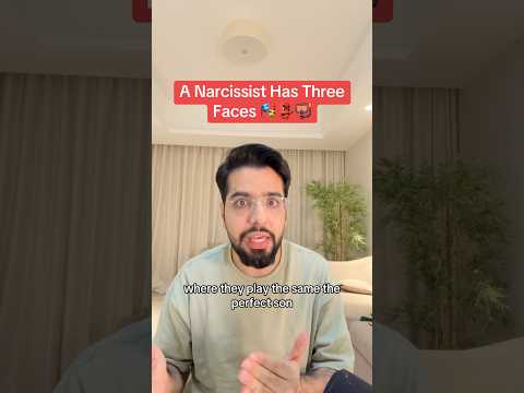 A narcissist has three faces