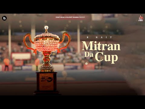 Mitran Da Cup (Official Visualizer) | R Nait | Punjabi Song 2025