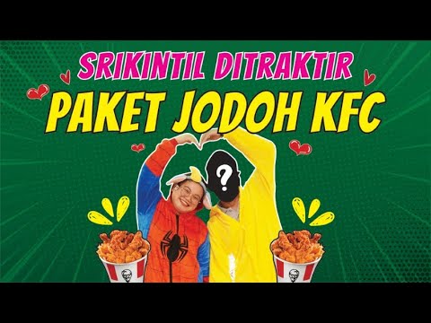 SURPRISE BUAT SRIKINTIL | PAKET JODOH KFC