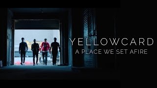 Yellowcard - A Place We Set Afire