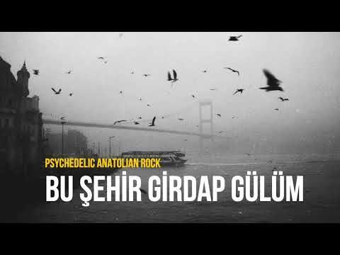 Bu Şehir Girdap Gülüm | 70s Psychedelic Anatolian Rock Cover
