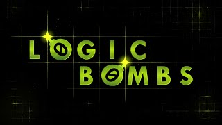 Introducing Logic Bombs