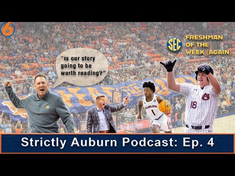Strictly Auburn Podcast Ep. 4: Are you going to read the Hugh Freeze Auburn story?