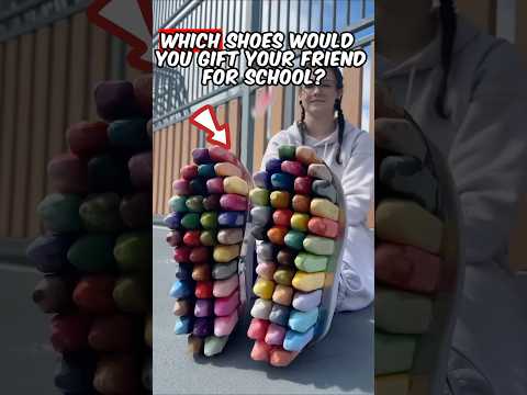 Which Shoes Would You Gift Your Friend For School?