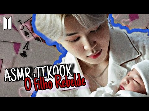 ⭐ASMR JIKOOK⭐ FILHO REBELDE  [PARTE|02]