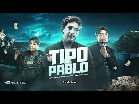 Tipo Pablo - Mc Kevin [Dj Negret, Dj Leozinho & Brunito Beats]