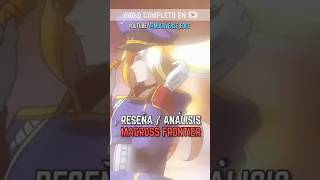 Macross Frontier TV mas profunda de lo aparente #shorts