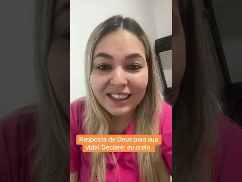 Resposta de Deus para sua vida! Declare: eu creio