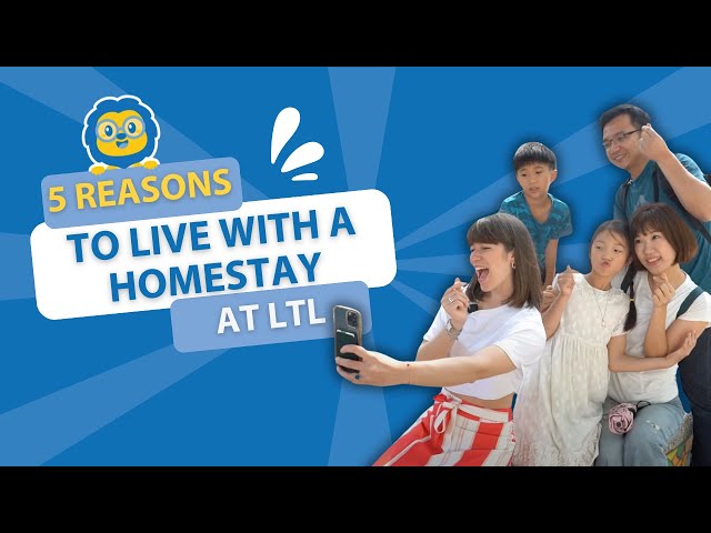 5 Reasons YOU Should Live With a Homestay Family at LTL