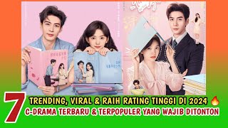 Wajib Nonton!!! 7 DRAMA CHINA TERBARU & TERPOPULER SAAT INI (Januari 2024)