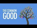 Understanding the Common Good Concepts