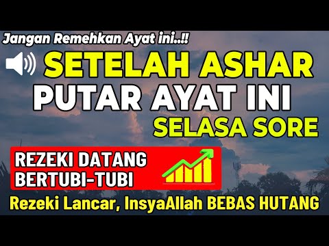 Dzikir Sore Mustajab Hari Selasa Berkah !! Pengampunan Dosa, Pengabul Hajat, Mendapat Ridho Allah