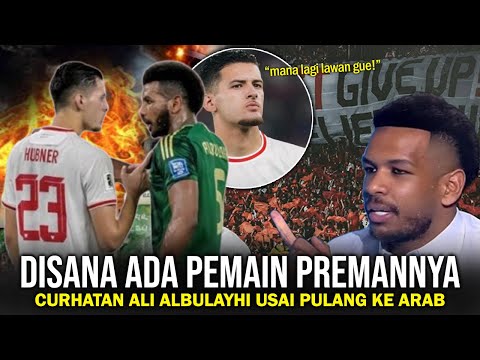 🔴LANGSUNG CURHAT KE MEDIA! Ali Albulayhi : Disana Ada Premannya, Semua Orang Pasti Gugup Lawan Dia!