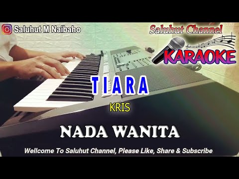 TIARA ll KARAOKE MALAYSIA ll KRIS ll NADA WANITA BES=DO