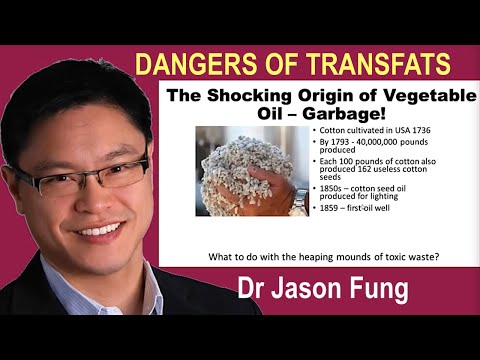 Dangers of Trans Fats-  Dr Jason Fung