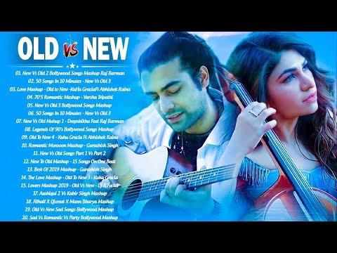 old vs new Hindi mashup song live | arijit singh ,neha kakkar, jubin nautiyal,atif aslam...