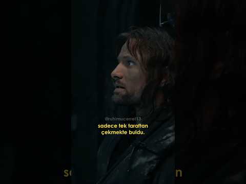 Aragorn bu sahnede neden sürekli sola bakıyor?