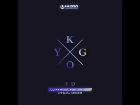 Kygo   ID   Ultra Music Festival Anthem