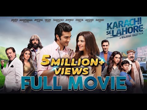 Karachi Se Lahore (2015) | Ayesha Omar | Shahzad Sheikh | Yasir Hussain | Ahmed Ali Akbar