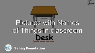 Pictures with Names of Things in classroom

