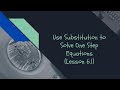 Solving One Step Equations with Substitution