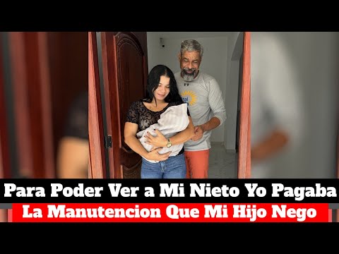 Para conocer a mi nieto, yo pagaba la manutención que mi hijo negó.