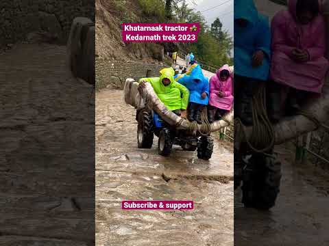 Khatarnaak tractor 🚜 || Kedarnath trek 2023 #kedarnath #kedarnathdham #shorts