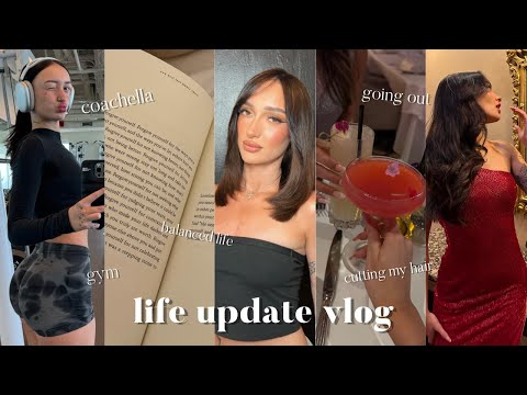 LIFE UPDATE VLOG👩🏻‍💻 coachella, cutting all my hair off, balance, navagativing my 20's, etc. 🎡