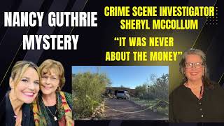 Exclusive Interview: Renowned CSI Sheryl McCollum Analyzes the Nancy Guthrie Case