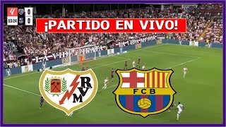 🔴 RAYO VALLECANO vs BARCELONA EN DIRECTO ⚽ JUEGA LAMINE YAMAL POR LA LIGA ESPAÑOLA | FÚTBOL DIGITAL