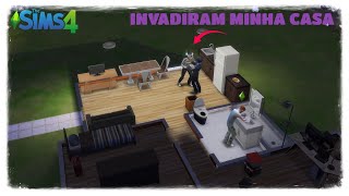 NOVA SÉRIE THE SIMS 4 - VOU SER BEM SUCEDIDO! EP:03 - INVADIRAM MINHA CASA!!