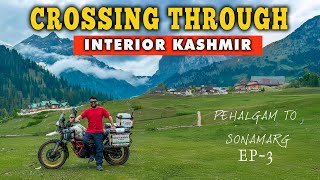 CROSSING through Interior of KASHMIR | PEHALGAM TO SONAMARG | Ep-3