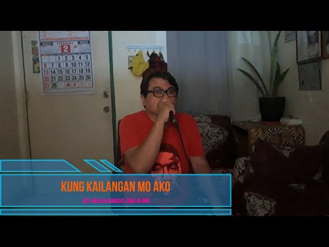 Kung Kailangan Mo Ako – REY VALERA KARAOKE SING ALONG