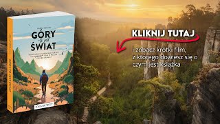 "Góry to jest Świat" - krótki film o książce