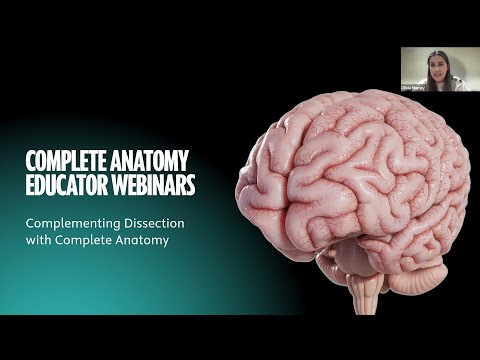 Complete Anatomy Educator Webinar: Complementing Dissection with Complete Anatomy