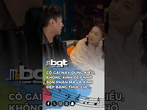 Xin đẹp nhờ thực lực