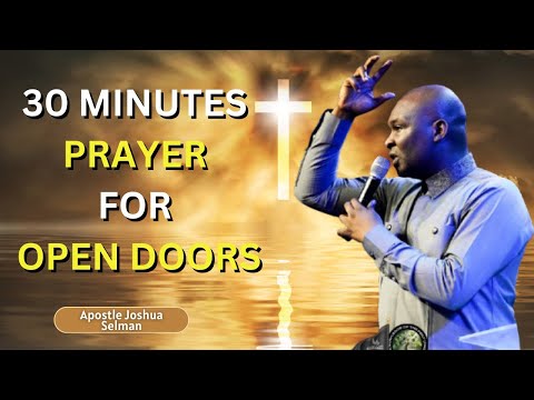 APOSTLE JOSHUA SELMAN HOT MIDNIGHT PRAYERS FOR OPEN DOORS