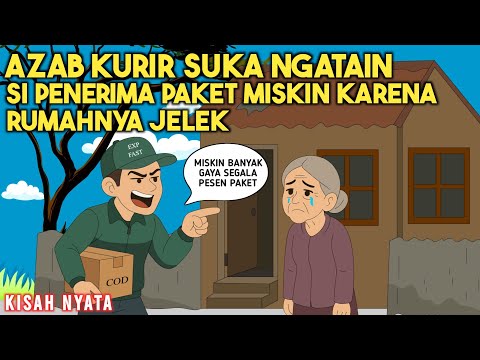 AZAB KURIR SUKA NGATAIN SI PENERIMA PAKET MISKIN KARENA RUMAHNYA JELEK! | SINETRON KISAH NYATA