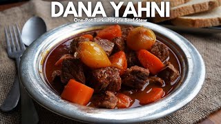 Delicious ONE-POT Turkish BEEF STEW, Dana Yahni