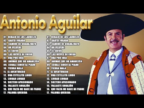 ANTONIO AGUILAR MIX EXITOS CON TAMBORA 2025 - 30 GRANDES EXITOS INOLVIDABLES