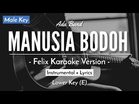 Manusia Bodoh (Karaoke Akustik) – Ada Band (Male Key | HQ Audio)