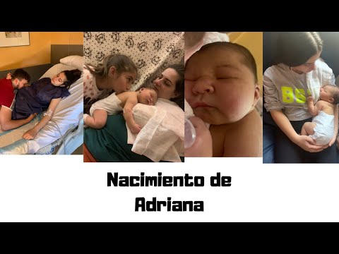 MI PARTO - SE COMPLICÓ A ÚLTIMA HORA- NACIMENTO DE ADRIANA