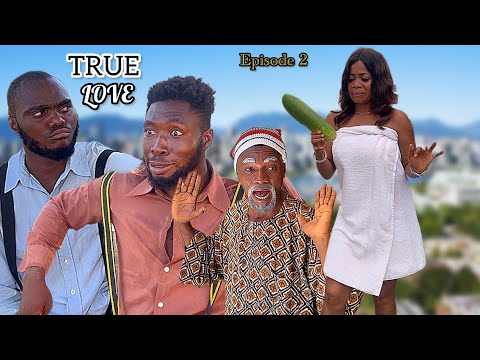 TRUE LOVE || EPISODE 2