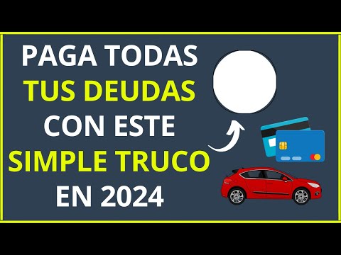Truco Fácil para Salir de Tus Deudas en 2024