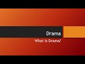 Understanding Drama Concepts and Types
