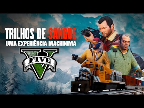 EU FIZ MEU TCC EM GTA 5! - "Trilhos de Sangue" (Filme Machinima)